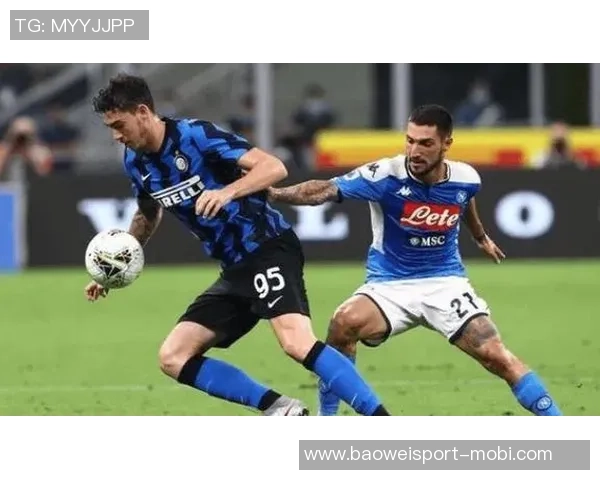 意甲分析：那不勒斯力争胜利国米继续保持连胜势头